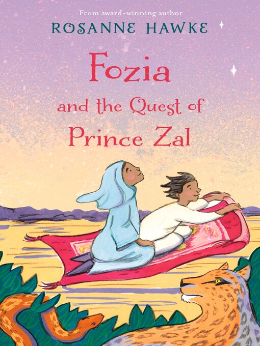 Title details for Fozia and the Quest of Prince Zal by Rosanne Hawke - Available